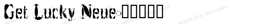 Get Lucky Neue字体转换